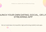 do dating app social media app live streaming mobile app development